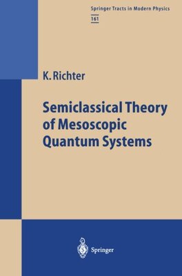 【预订】Semiclassical Theory of Mesoscopic Q...