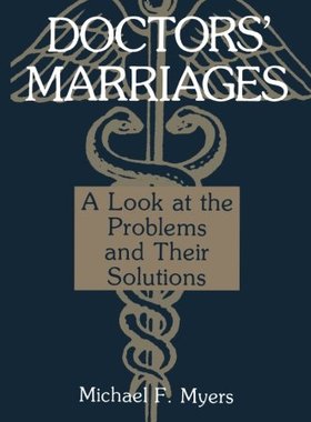 【预订】Doctors Marriages: A Look at the Pro...