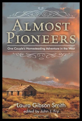 【预售】Almost Pioneers: One Couple's Homesteading Advent
