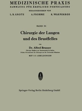 【预订】Chirurgie Der Lungen Und Des Brustfelles