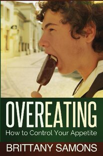 How Overeating 预售 Appetite Control Your