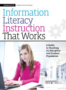 【预售】Information Literacy Instruction That Works, S...