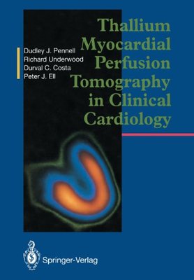 【预售】Thallium Myocardial Perfusion Tomography in Clini...