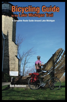 【预售】Bicycling Guide to the Lake Michigan Trail: A Com