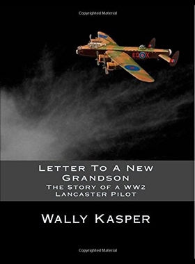 【预售】Letter to a New Grandson: The Story of a Ww2 Lanc