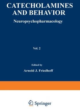 【预订】Catecholamines and Behavior . 2: Neu...