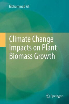 【预订】Climate Change Impacts on Plant Biom...