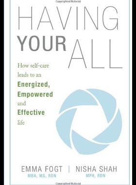 【预售】Having Your All: How Self-Care Leads to an Energi