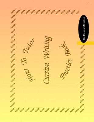 【预售】How to Tutor Cursive Writing Practice Book