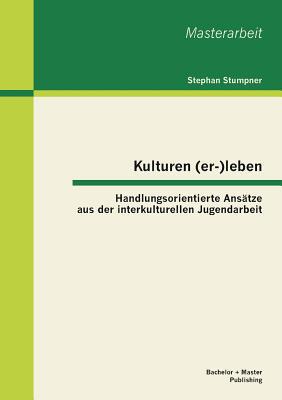 【预售】Kulturen (Er-)Leben: Handlungsorient...