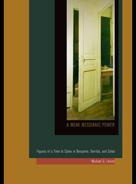 【预售】A Weak Messianic Power: Figures of a Time to Come