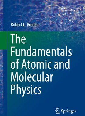 【预订】The Fundamentals of Atomic and Molec...