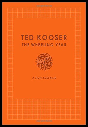 【预售】The Wheeling Year: A Poet's Field Book