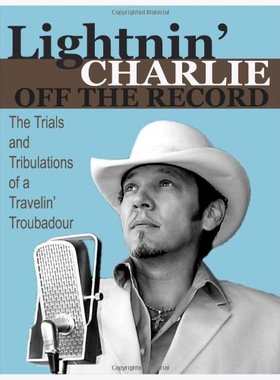 【预售】Lightnin' Charlie Off the Record the Trials an...