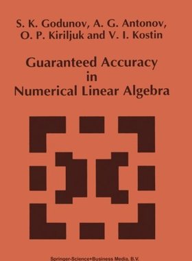 【预订】Guaranteed Accuracy in Numerical Lin...