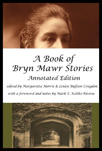 【预售】A Book of Bryn Mawr Stories: Annotated Edition