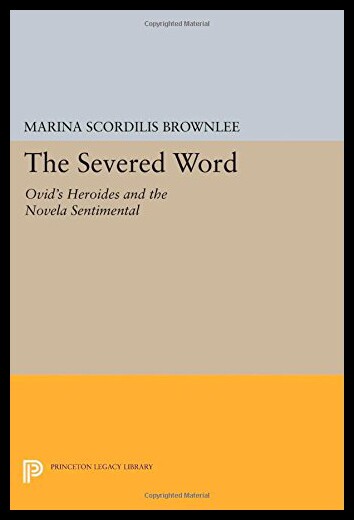【预售】The Severed Word: Ovid's Heroides and the Novela