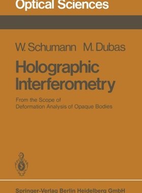 【预订】Holographic Interferometry: From the...