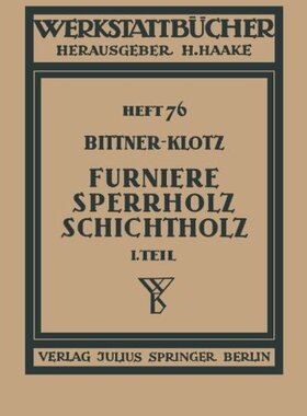 【预订】Furniere Sperrholz Schichtholz: Erst...