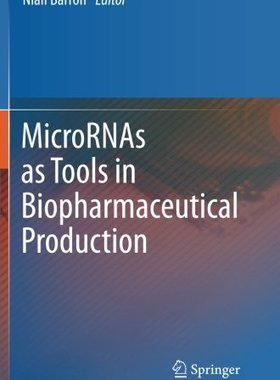 【预订】MicroRNAs as Tools in Biopharmaceuti...