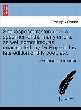 【预售】Shakespeare Restored: Or a Specimen of