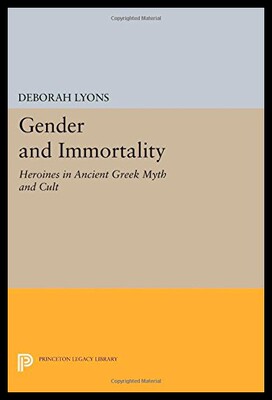 【预售】Gender and Immortality: Heroines in Ancient Greek