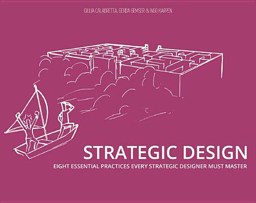 【预订】Strategic Design: Eight essential pr...