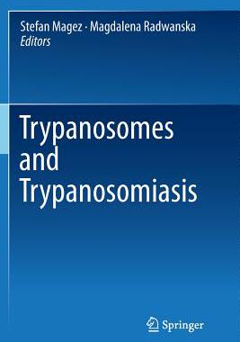 【预订】Trypanosomes and Trypanosomiasis