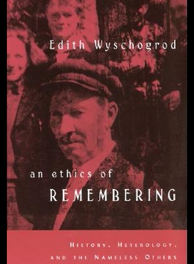 【预售】An Ethics of Remembering: History, Heterology,