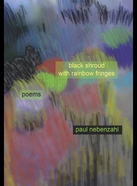 【预售】Black Shroud with Rainbow Fringes: New Poems 2010