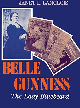 预订 【】Belle Gunness: The Lady Bluebeard