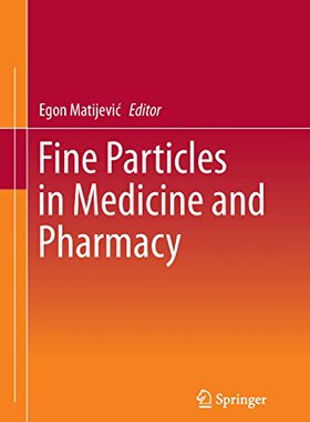 【预订】Fine Particles in Medicine and Pharmacy