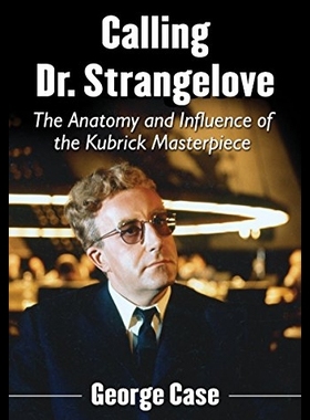 【预售】Calling Dr. Strangelove: The Anatomy a
