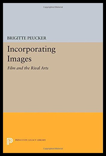 【预售】Incorporating Images: Film and the Rival Arts