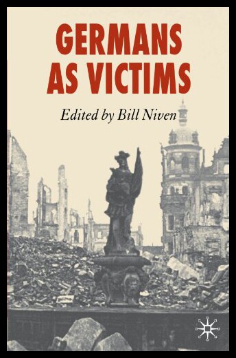 【预售】Germans as Victims: Remembering the Past in Conte