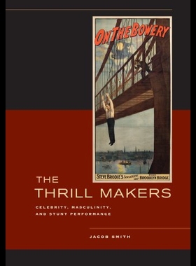 【预售】The Thrill Makers: Celebrity, Masculinity, and St