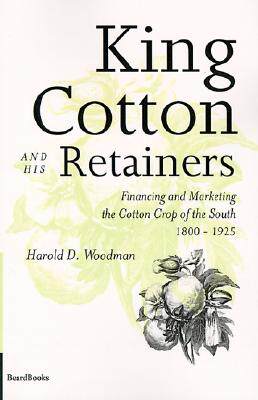 【预售】King Cotton and His Retainers: Financing and M...