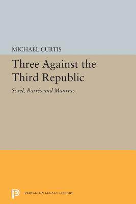 【预售】Three Against the Third Republic: So...
