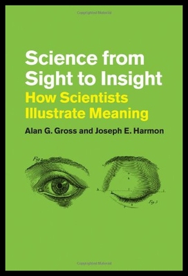【预售】Science from Sight to Insight: How Scientists Ill