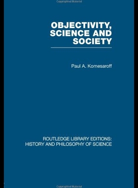 【预售】Objectivity, Science and Society: Interpreting Na