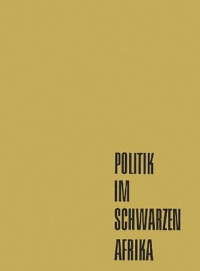 【预售】Politik Im Schwarzen Afrika: Die Modernen Poli...