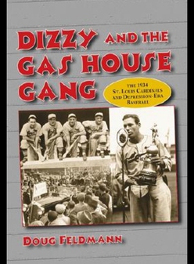 【预售】Dizzy and the Gas House Gang: The 1934 St. Louis