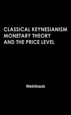 【预售】Classical Keynesianism: Monetary Theory and the P