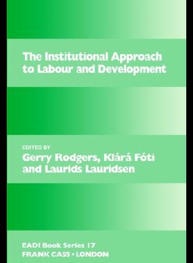 【预售】The Institutional Approach to Labour and Developm