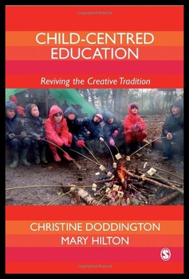 【预售】Child-Centred Education: Reviving the Creative Tr
