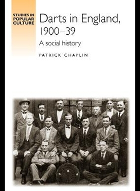 【预售】Darts in England, 1900-39: A Social Hi