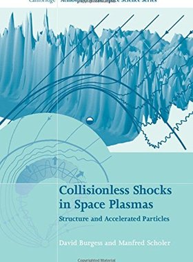 【预订】Collisionless Shocks in Space Plasmas