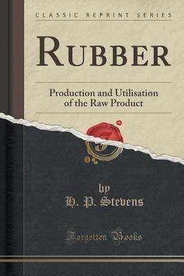 【预售】Rubber: Production and Utilisation o...