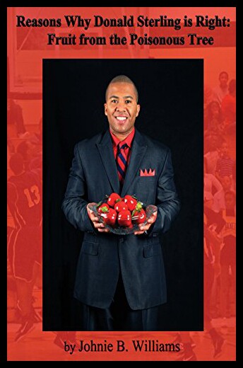 【预售】Reasons Why Donald Sterling Is Right: : Fruit fro