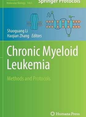 【预订】Chronic Myeloid Leukemia: Methods an...